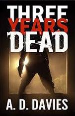 Three Years Dead By A. D. Davies
