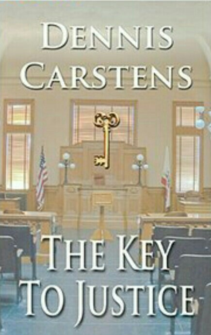 The Key To Justice By Dennis Carstens