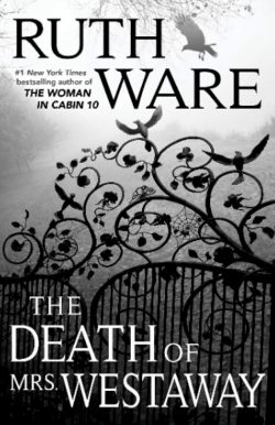 The Death Of Mrs. Westaway By Ruth Ware